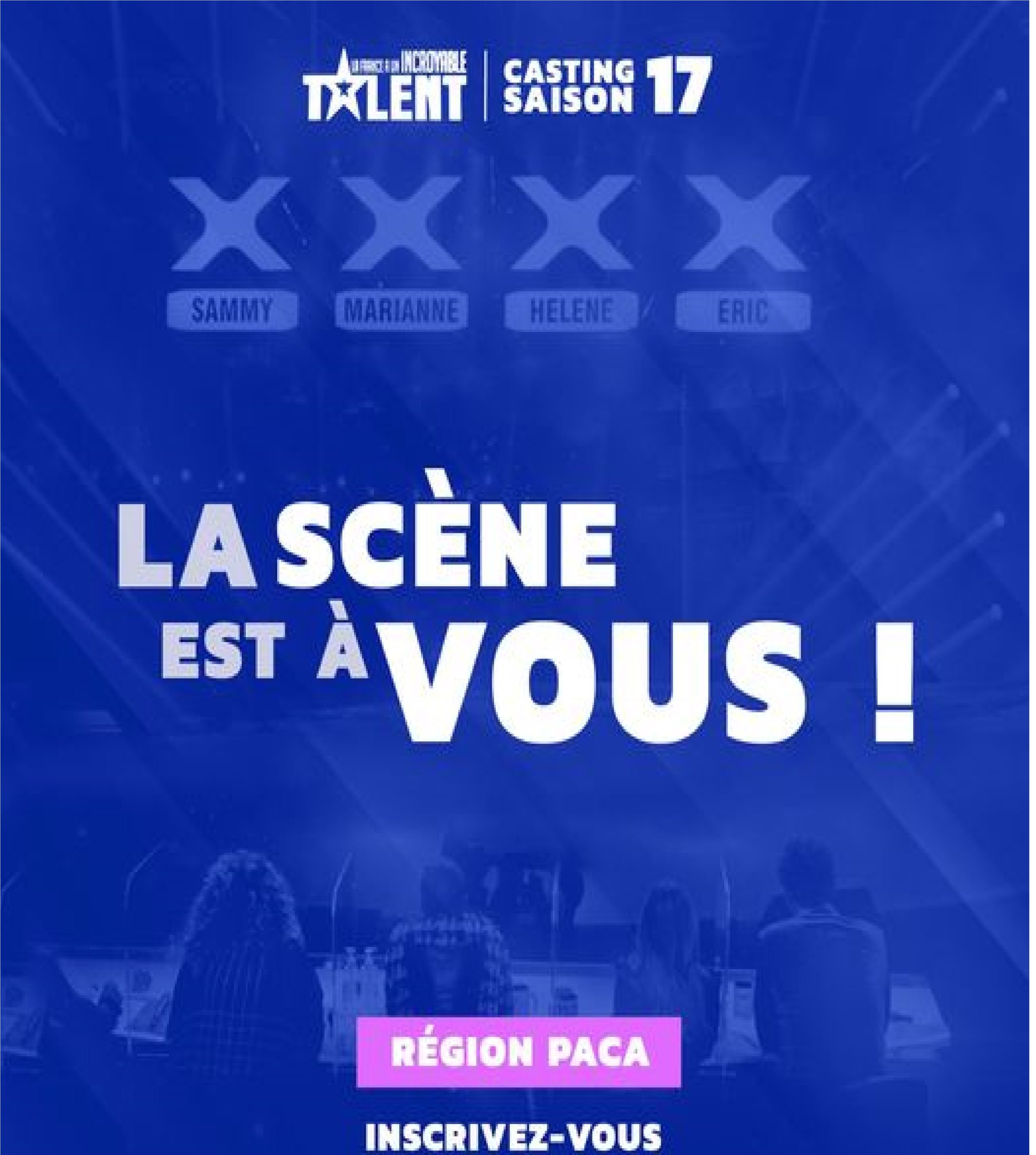 Appel à candidature dans le cadre du casting de l’émission « La France a un incroyable Talent » en région PACA