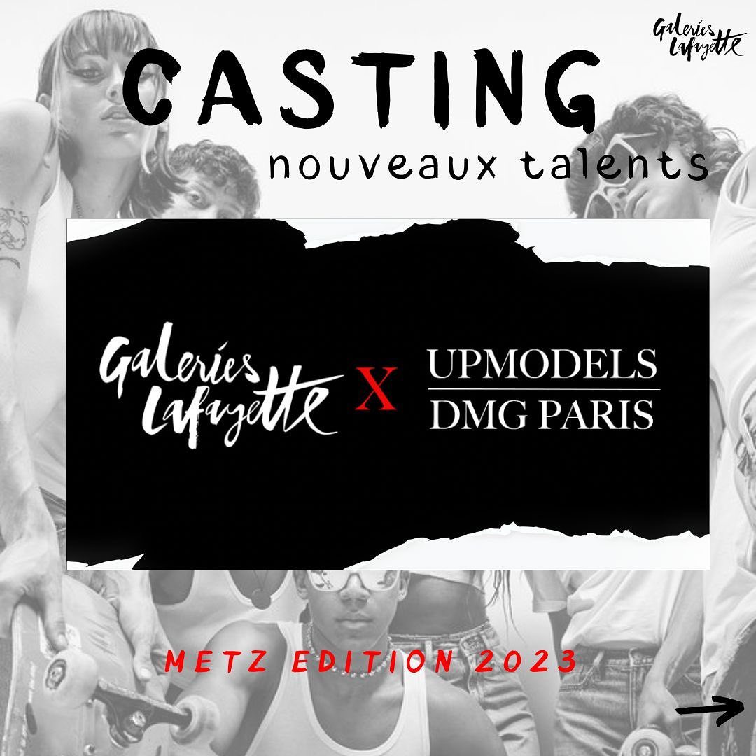 Casting mannequins hommes et femmes de 15 à 25 ans pour les Galeries Lafayette en région Grand-Est