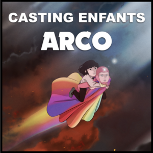 Casting enfants pour le film d'animation Arco