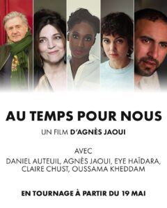 Distribution des acteurs et actrices au casting de Au temps pour nous un film d'Agnès Jaoui tourné dans le Vaucluse
