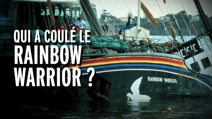 Série Qui a coulé le Rainbow Warrior ? – Plongée dans l’épisode 1 Tombés pour la France