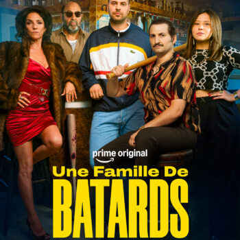 Acteurs et actrices au casting et à la distibution du film Une famille de Bâtards à découvrir le 12 juin sur Amazon Prime Video