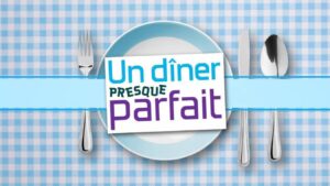 Inscription au casting de Un dîner presque parfait sur M6 : Mer ou montagne, les candidatures sont ouvertes