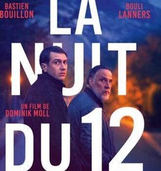 Qui joue dans le film La nuit du 12 découvrez la distribution, les acteurs au casting et les personnages de ce thriller diffusé sur France 2.