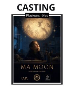 Casting rôles cout métrage Ma moon de Karoline Frick-Scholz