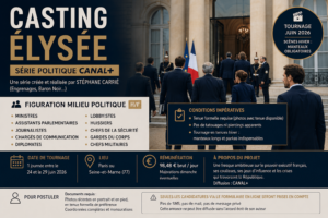 Casting figurants pour faire de la figuration dans la série Élysée sur Canal+ plus