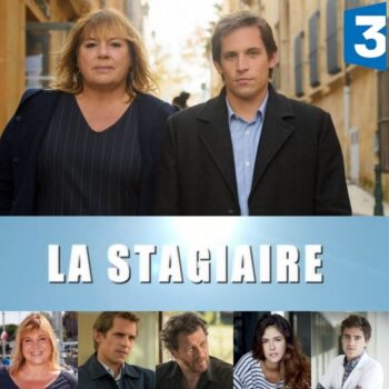Acteurs et actrices au casting et à la distribution de La Stagiaire série France 3