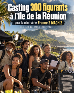 Casting 300 figurants à l'Île de la Réunion pour la mini série France 2 Match 2 de David Hourrègue