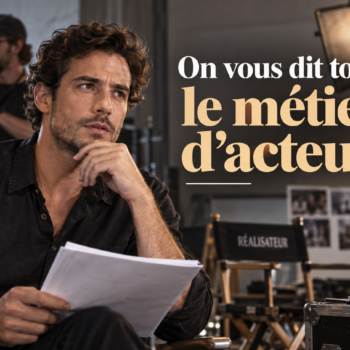 Casting acteurs : trouvez les castings comédiens et les rôles à pourvoir
