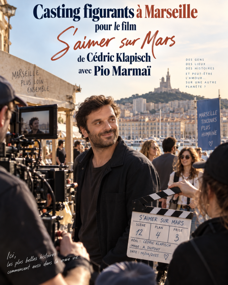Casting figurants à Marseille pour le film S’aimer sur Mars de Cédric Klapisch avec Pio Marmaï