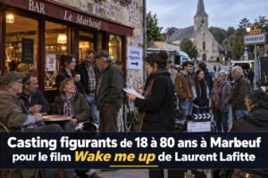 casting figurants à Marbeuf du film Wake me up de Laurent Lafitte