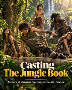Casting The Jungle Book : acteurs et danseurs hip-hop en Île-de-France