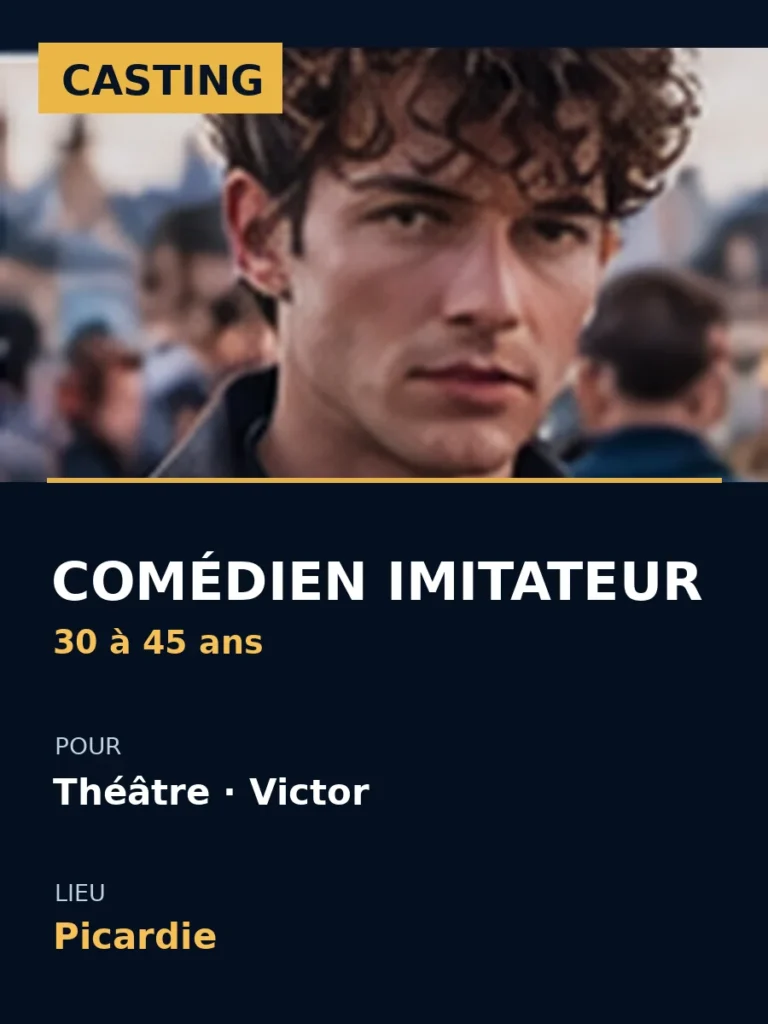 Illustration de l'annonce casting comedien imitateur picardie