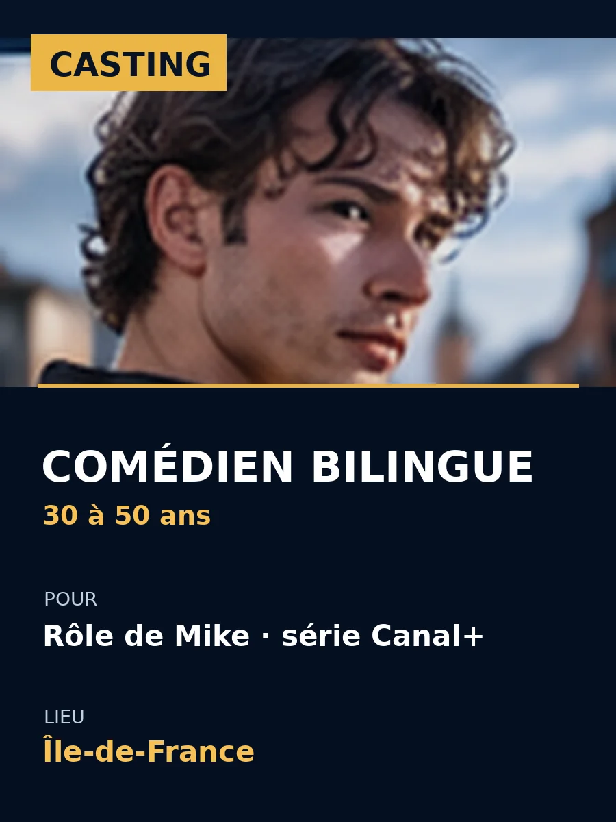 Casting comédien bilingue avec accent australien pour la série Mike pour Canal+