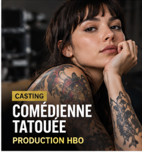 Casting comédienne tatouée ou avec piercings pour une série HBO