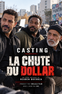 Casting comédiens pour des rôles dans le court métrage La Chute du Dollar