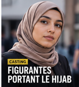 Casting figurantes portant le hijab pour un long métrage