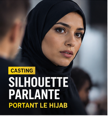 Casting silhouette parlante portant le hijab en Île-de-France