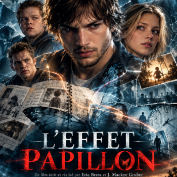 Distribution du film L'Effet papillon disponible sur Netflix en Octobre 2026